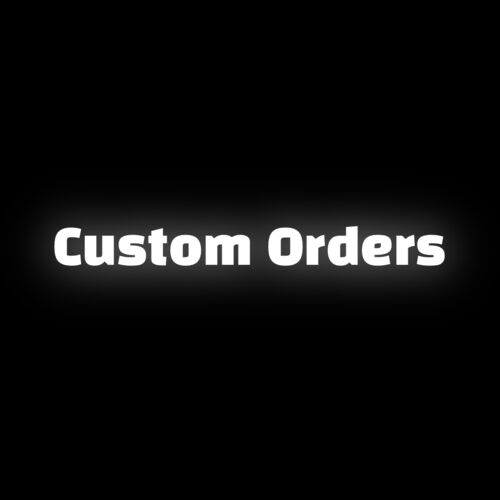 CUSTOM ORDERS Thumbnail