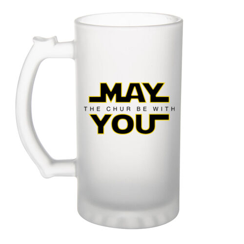 MAY THE CHUR BE WITH YOU - Frosted Glass Beer Mug Thumbnail
