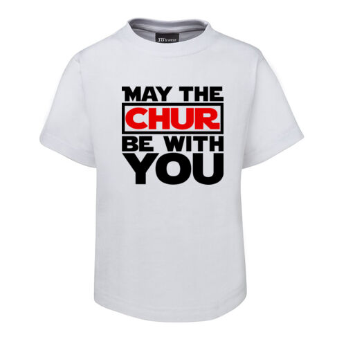 MAY THE CHUR BE WITH YOU - JB's Kids Tee Thumbnail